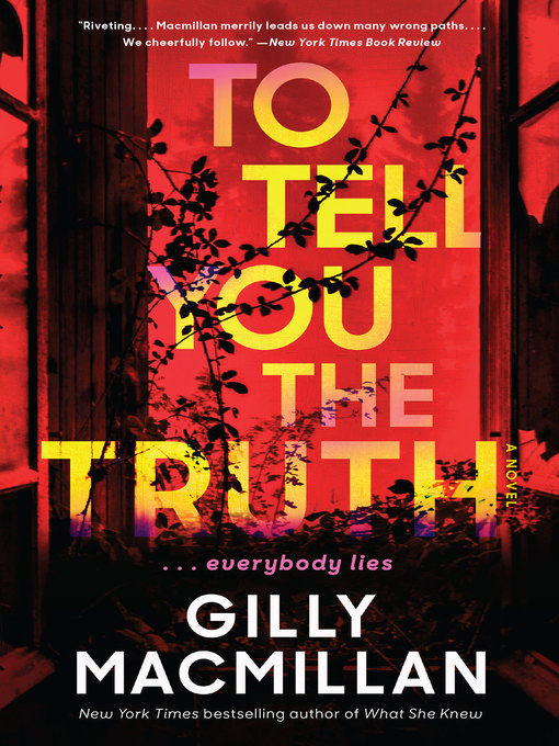 Title details for To Tell You the Truth by Gilly Macmillan - Available